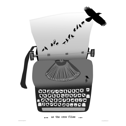 AS THE CROW FLIES — Black and White Poster